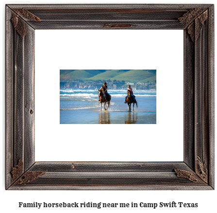 family horseback riding near me in Camp Swift, Texas